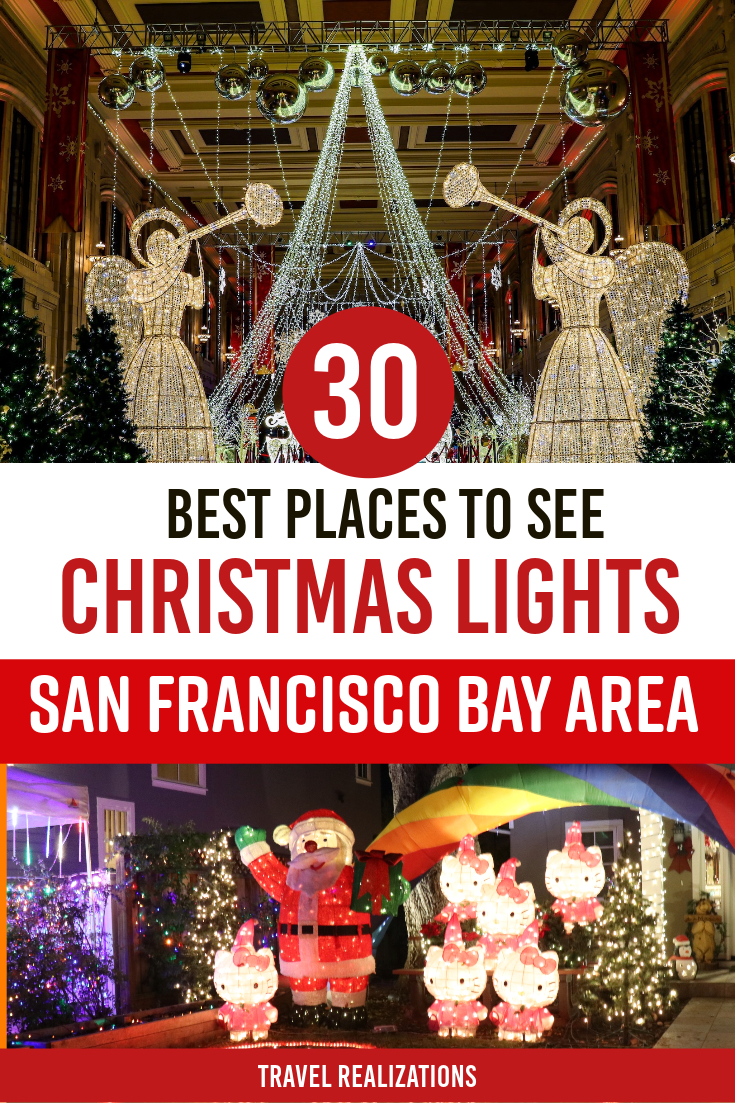 Pinterest graphic for 30 Best Places to See Christmas Lights in the San Francisco Bay Area, with glowing angel figures under a lit arcade and a house decorated with Hello Kitty lights